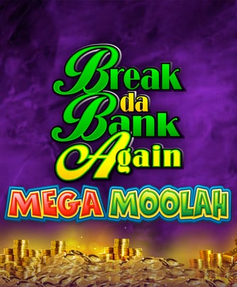 Break Da Bank Again Mega Moolah