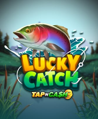 Lucky Catch Tap N Cash