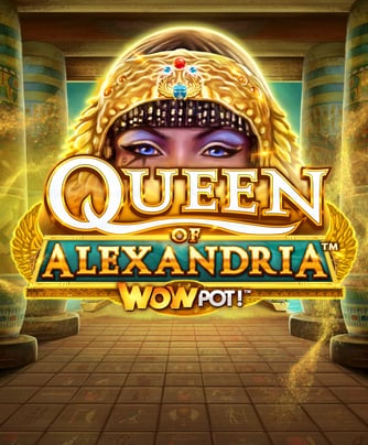 Queen of Alexandria WowPot