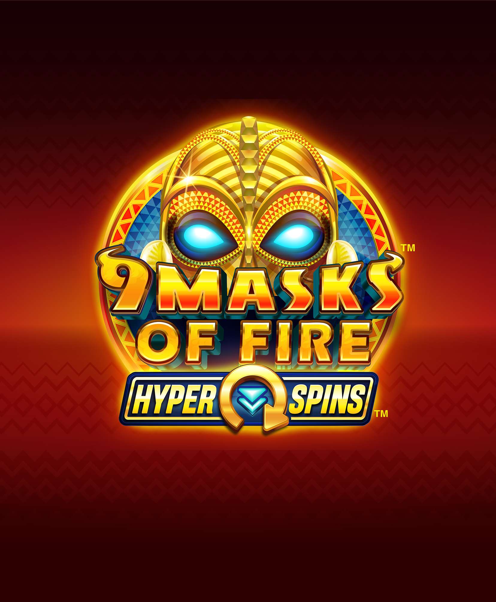 9 Masks of Fire: Hyperspins