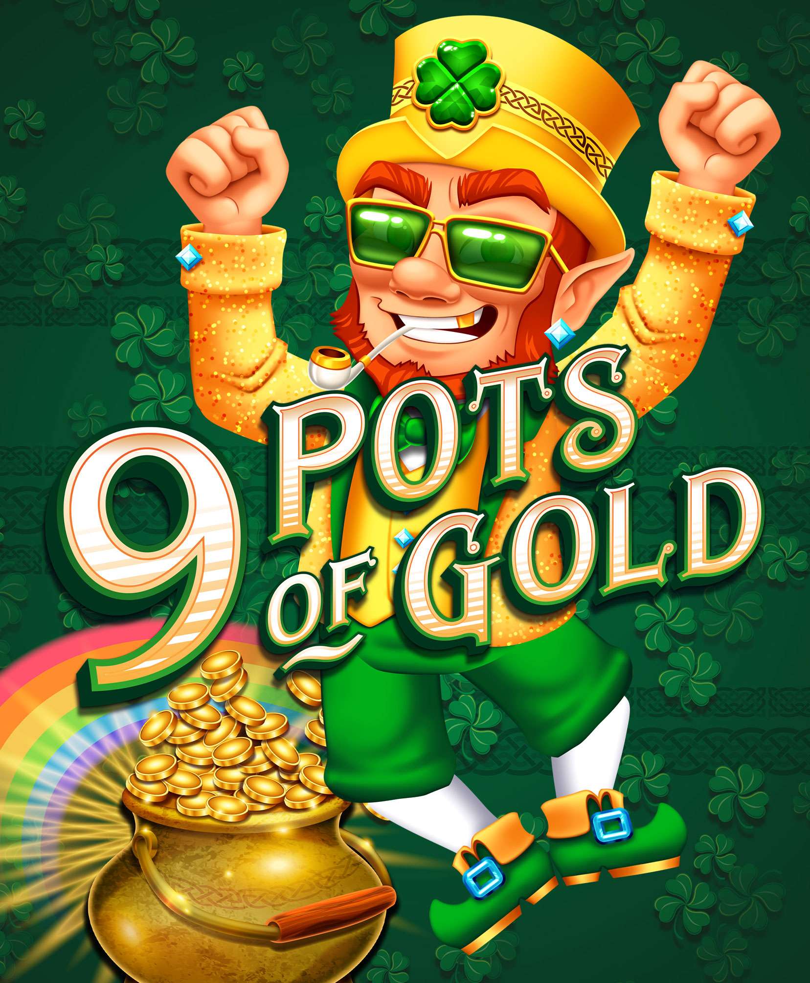 9 Pots of Gold