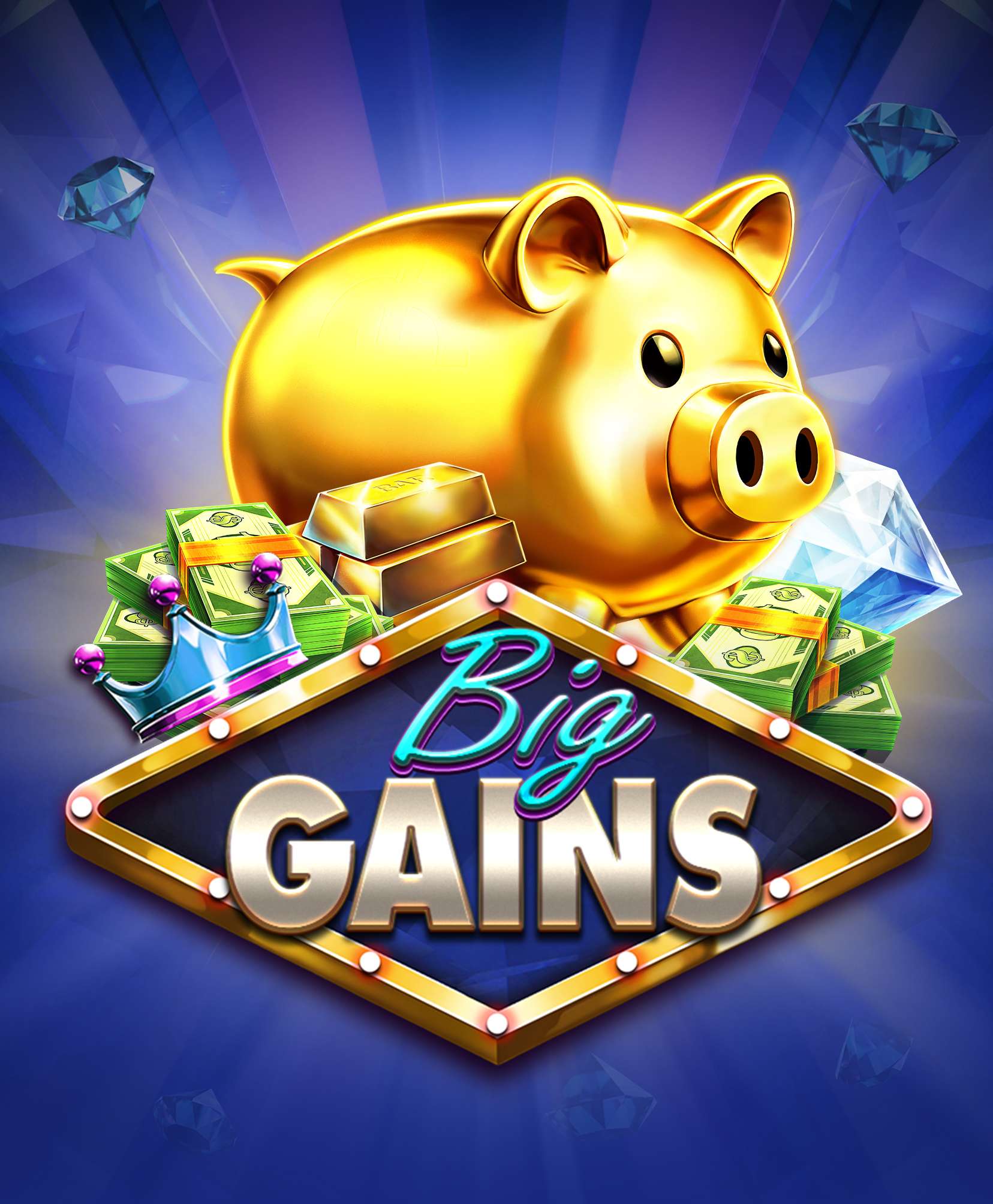 Big Gains