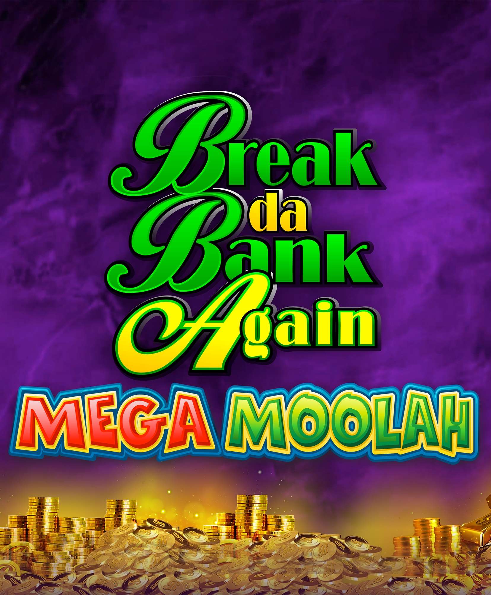 Break Da Bank Again Mega Moolah