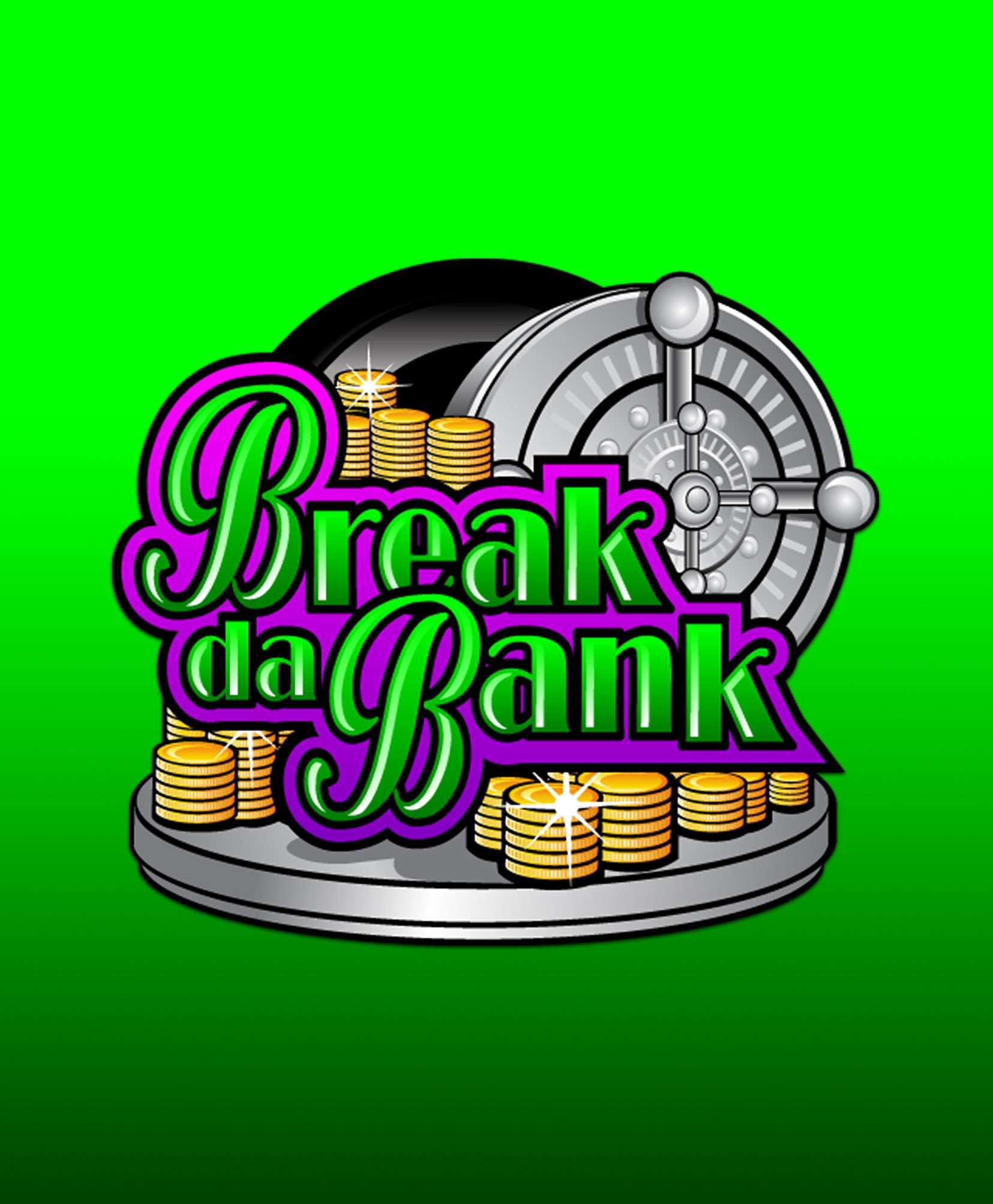 Break Da Bank