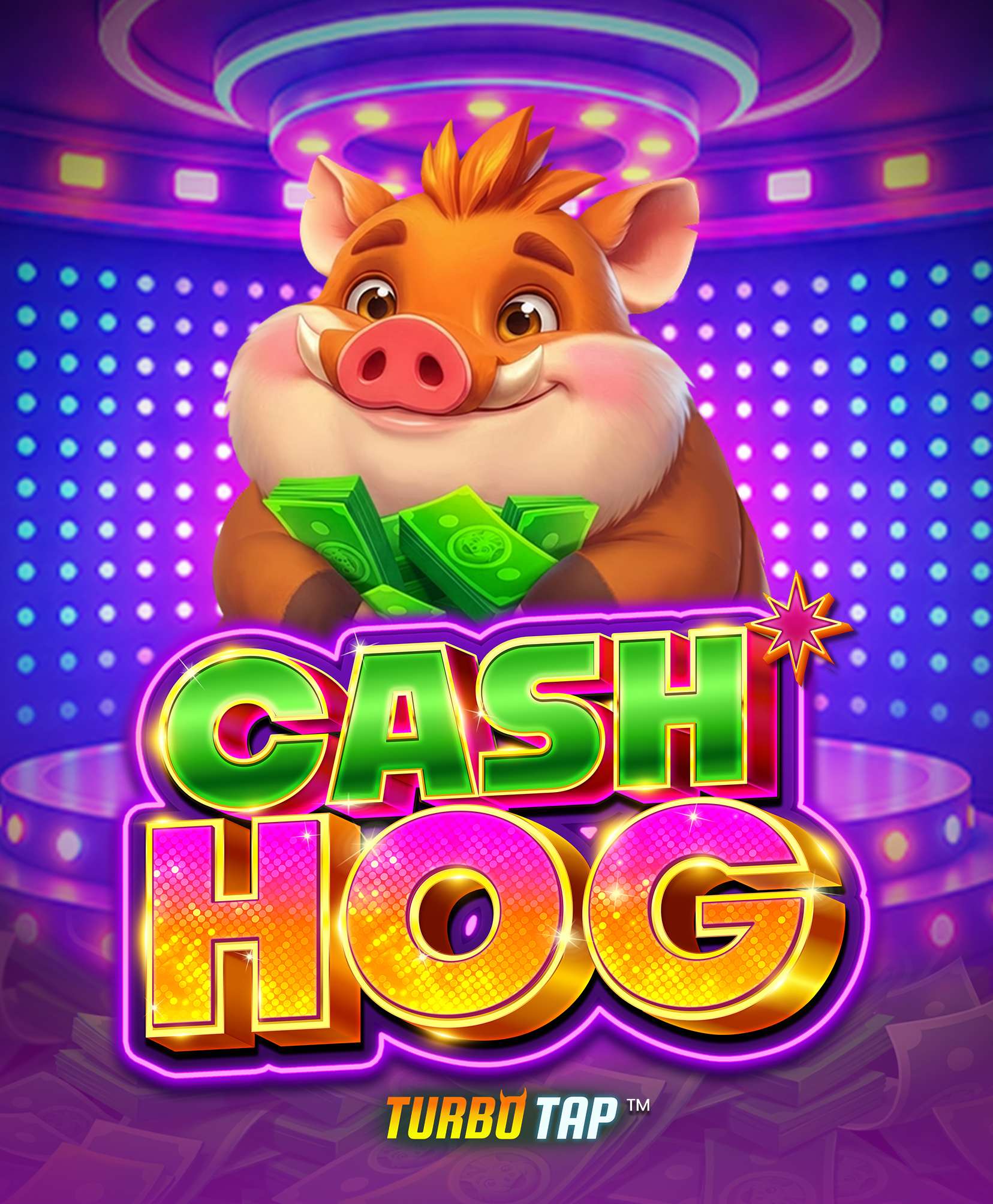 Cash Hog – Turbo Tap
