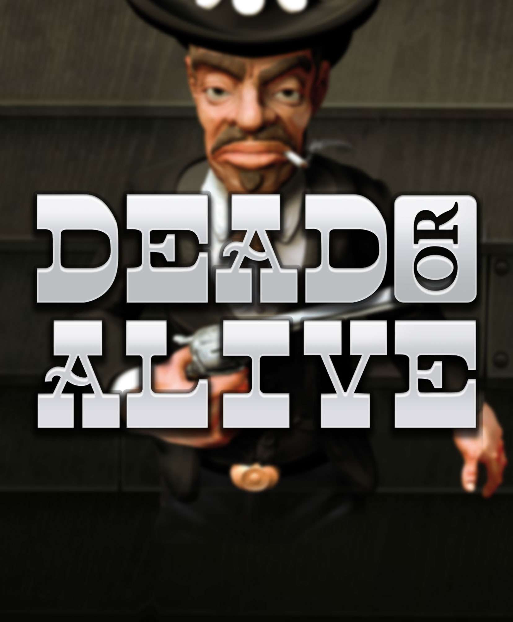 Dead or Alive