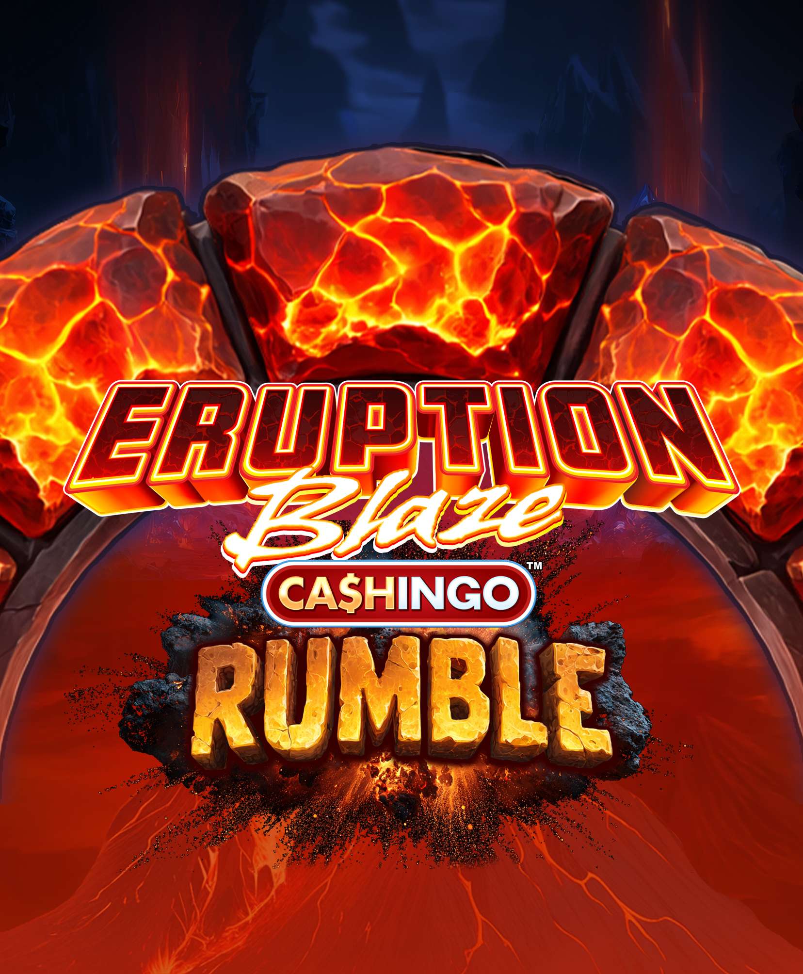 Eruption Blaze CASHINGO Rumble