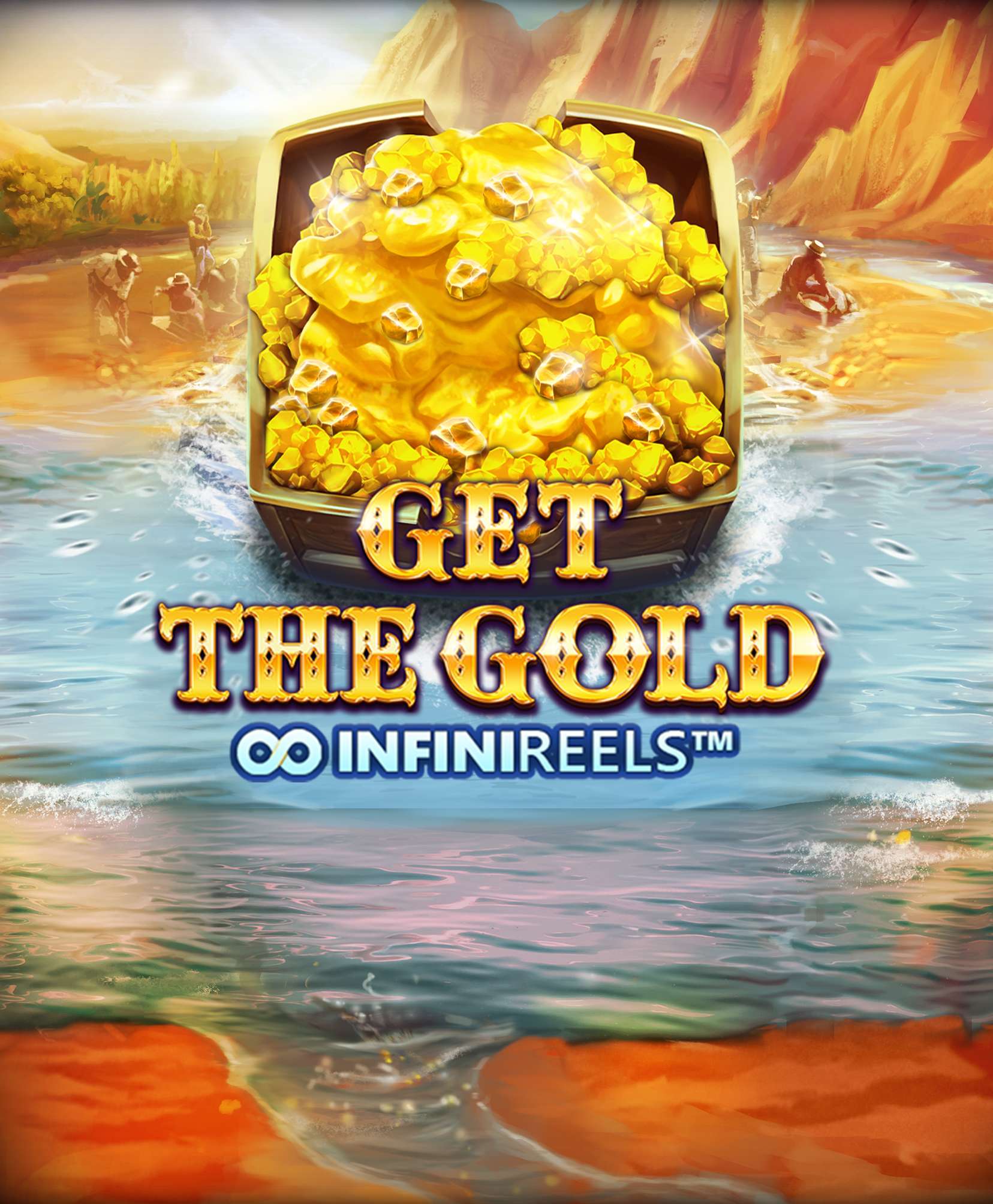 Get the Gold INFINIREELS