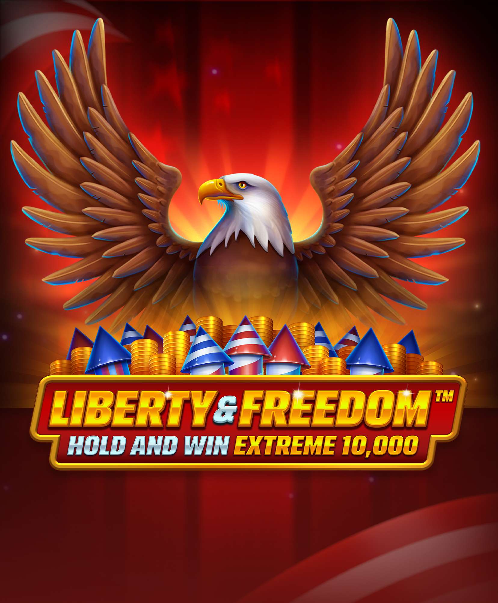 Liberty and Freedom Hold and Win Extreme 10,000