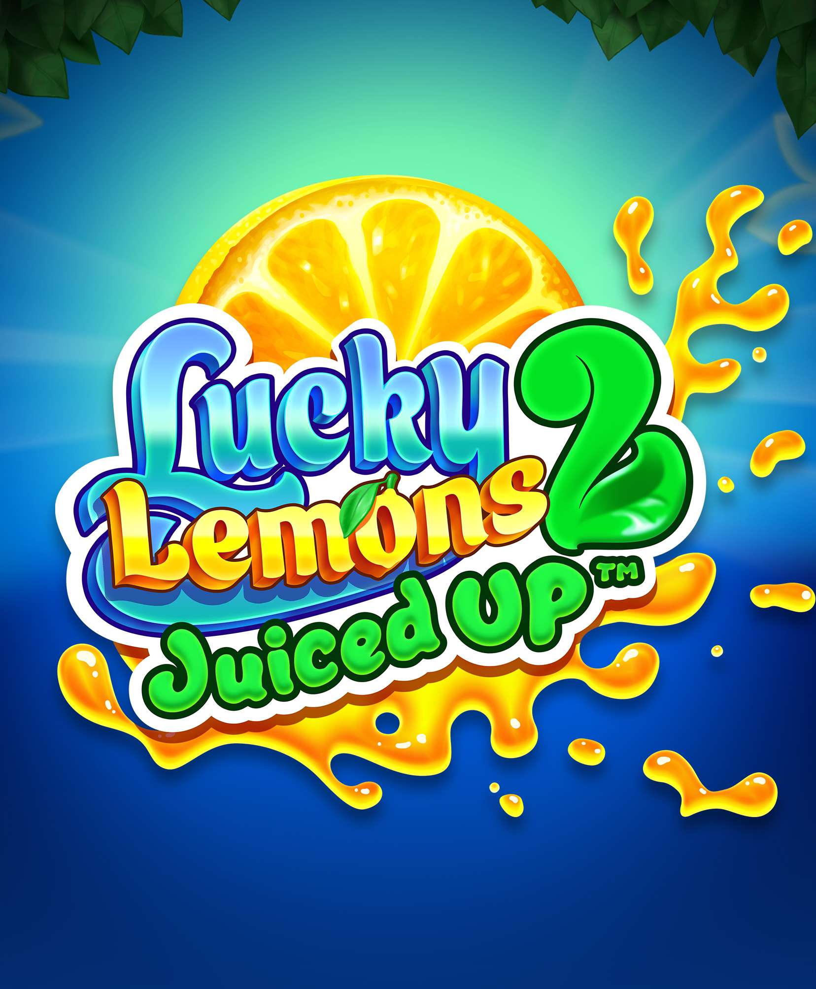 Lucky Lemons 2 - Juiced Up