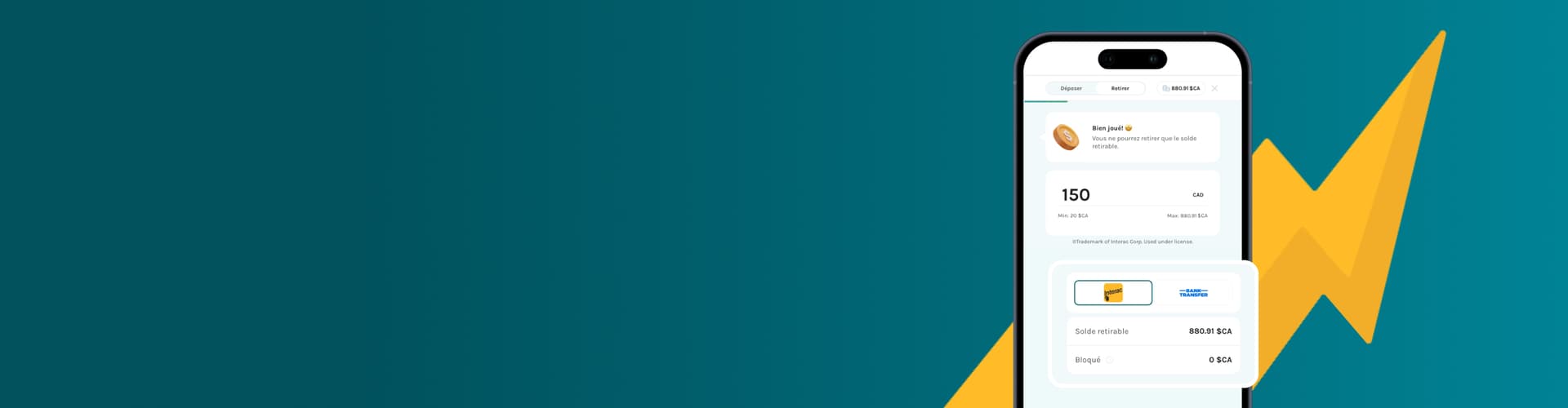 Recevez vos gains plus rapidement
avec les retraits instantanés !