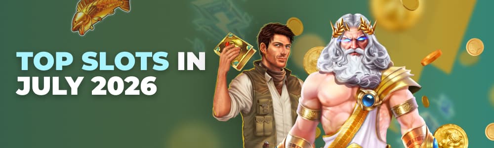 Top Played Slots of July 2026