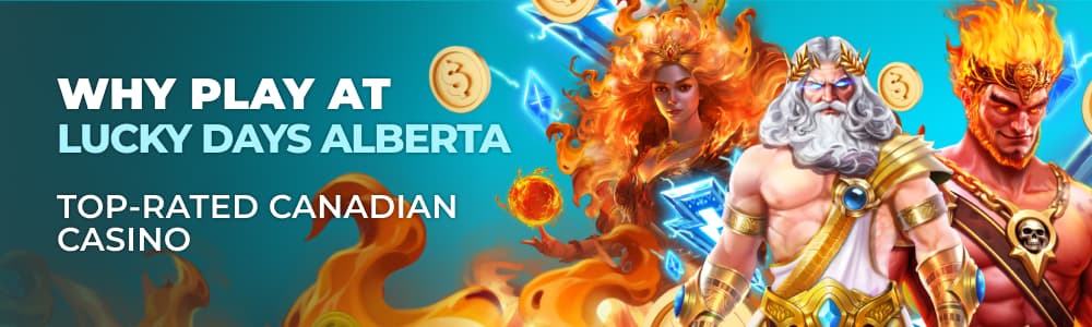 Why play at Lucky Days Alberta Casino?